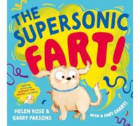 The Supersonic Fart!: From the bestselling Dinosaur that Pooped illustrator