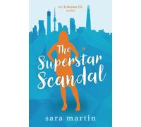 The Superstar Scandal: 3 (My K-Drama Life)