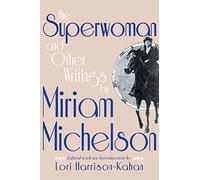 The Superwoman and Other Writings by Miriam Michelson