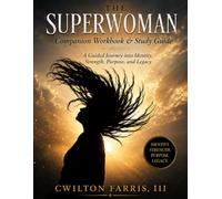 The Superwoman Companion Workbook & Study Guide: Strength, Identity, and Freedom in Christ