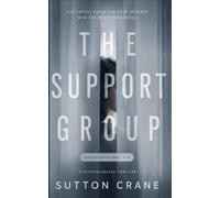 The Support Group: A Psychological Thriller (The Circle)