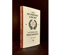 The Supreme Court: Landmark Decisions: 20 Cases that Changed America