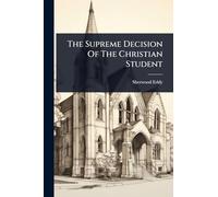 The Supreme Decision Of The Christian Student