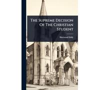 The Supreme Decision Of The Christian Student