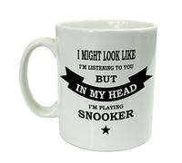The Supreme Gift Company Funny Mug For Men-I Might Look Like I'm Listening To You But In My Head I'm Playing Snooker