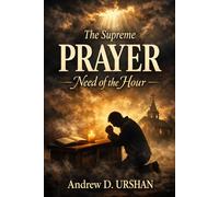 The Supreme: Prayer Need of the Hour