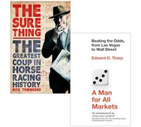 The Sure Thing By Nick Townsend & A Man for All Markets By Edward O. Thorp 2 Books Collection Set
