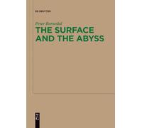 The Surface and the Abyss: Nietzsche as Philosopher of Mind and Knowledge: 57 (Monographien und Texte zur Nietzsche-forschung, 57)