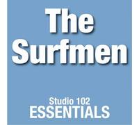 The Surfmen - The Surfmen: Studio 102 Essentials