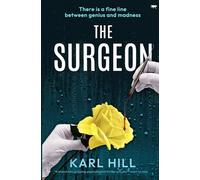 The Surgeon: A brand new psychological thriller you don't want to miss