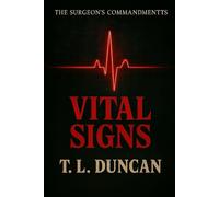 The Surgeon's Commandments: Vital Signs