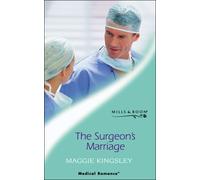 The Surgeon's Marriage (Mills & Boon Medical)