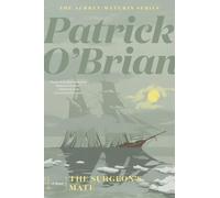 The Surgeon's Mate: 7 (Aubrey/Maturin Novels)