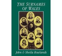 The Surnames of Wales: For Family Historians and Others