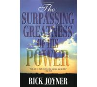 The Surpassing Greatness of His Power