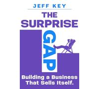 The Surprise Gap: Building a Business That Sells Itself