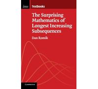The Surprising Mathematics of Longest Increasing Subsequences