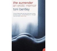 The Surrender by Bentley, Toni (September 4, 2009) Paperback