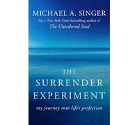 Michael A Singer Surrender Experiment My Journey into Life's Perfection NEW