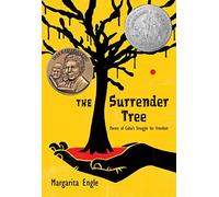 The Surrender Tree: Poems of Cuba's Struggle for Freedom