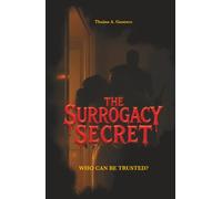 The Surrogacy Secret: Who Can be Trusted?