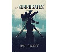 The Surrogates: Part One
