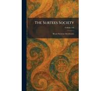 The Surtees Society: Rituale Ecclesiae Dunelmensis