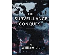 The Surveillance Conquest: 4 (The Invisible War Series)