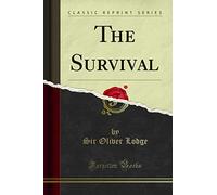 The Survival (Classic Reprint)