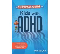 The Survival Guide for Kids with ADHD