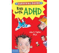 The Survival Guide for Kids with ADHD