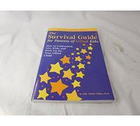 The Survival Guide for Parents of Gifted Kids: How to Understand, Live With, and Stick Up for Your Gifted Child