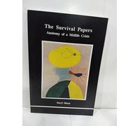 The Survival Papers: Anatomy of a Midlife Crisis (Studies in Jungian Psychology by Jungian Analysts)