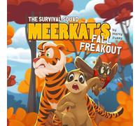 The Survival Squad: Meerkat's Fall Freakout (The Survival Squad Series)