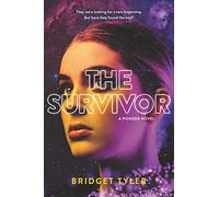 The Survivor: A Pioneer Novel (Pioneer, 2)