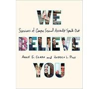 The Survivor Project: Survivors of Campus Sexual Assault Speak Out