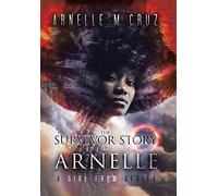 The Survivor Story of Arnelle: A Girl From Africa