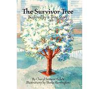 The Survivor Tree: Inspired by a True Story