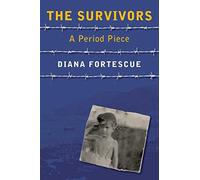 The Survivors: A Period Piece