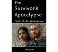 The Survivor's Apocalypse Part 3: The Renado Covenant (The Survivor's Regression)