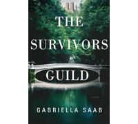 The Survivors Guild: A Novel