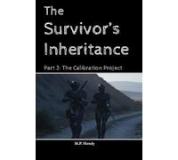 The Survivor's Inheritance Part 3: The Calibration Project: 15 (The Survivor's Regression)
