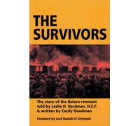 The Survivors: The Story of the Belsen Remnant