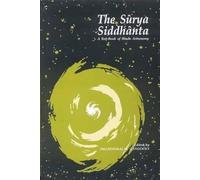 The Surya Siddhanta: Textbook of Hindu Astronomy