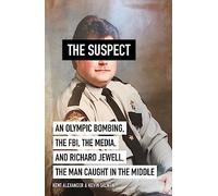 The Suspect: A contributing source for the film Richard Jewell