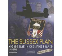 The Sussex Plan: Secret War in Occupied France 1943-1945