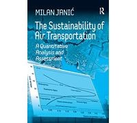 The Sustainability of Air Transportation: A Quantitative Analysis and Assessment