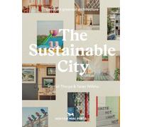 The Sustainable City: London's Greenest Architecture