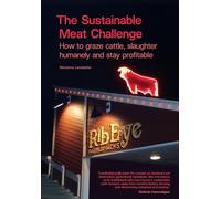 The Sustainable Meat Challenge: How to graze cattle, slaughter humanely and stay profitable