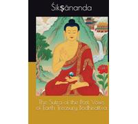 The Sutra of the Past Vows of Earth Treasury Bodhisattva